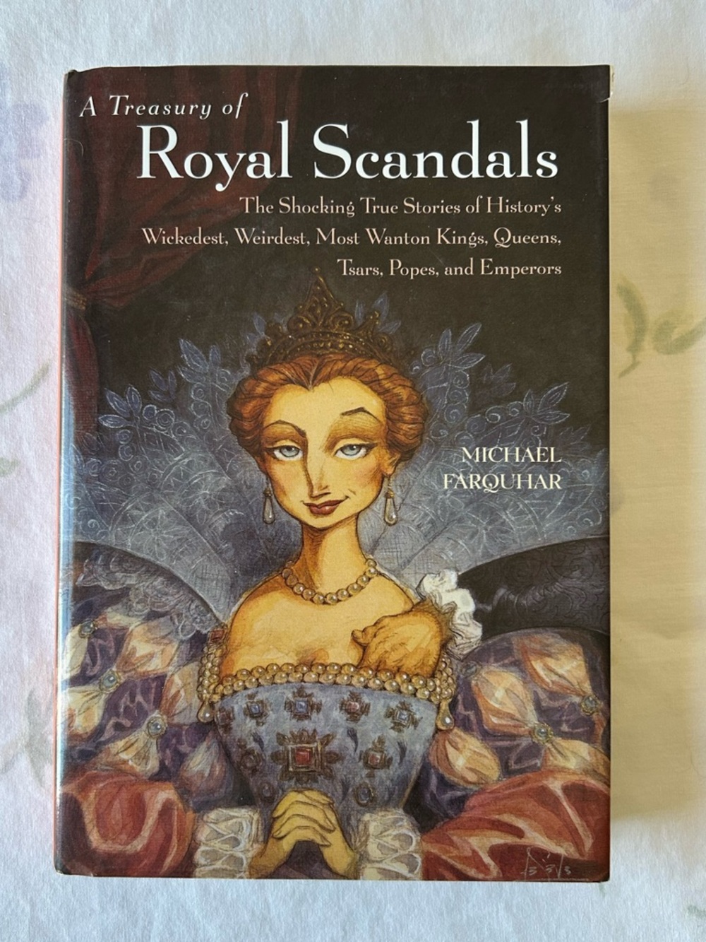 Outrageous Historical Academia 
A Treasury of Royal Scandals Book